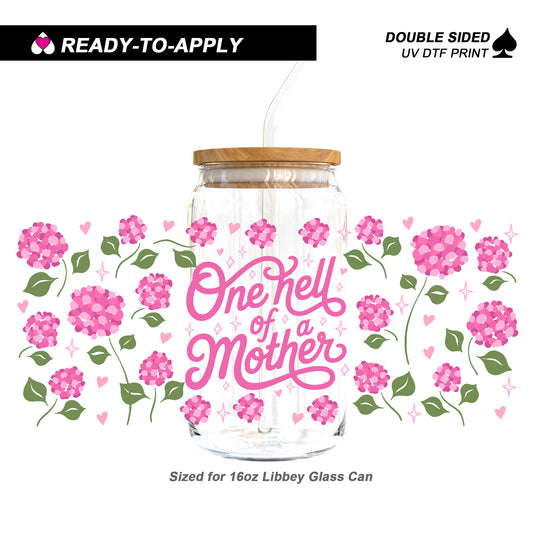 One Hell of a Mother Pink Floral | 16oz UV DTF Cup Wrap